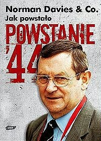 Jak powstało Powstanie'44 - Norman Davies