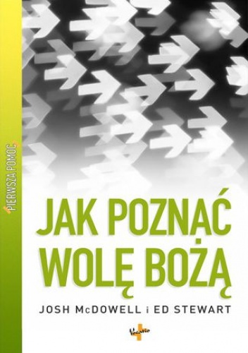 Jak poznać wolę Bożą - Josh McDowell, Ed Stewart