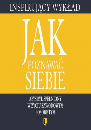 Jak poznawać siebie - praca zbiorowa