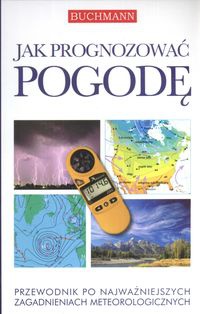 Jak prognozować pogodę - Leitch Daisy