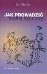 Jak prowadzić trudne rozmowy - Benien Karl