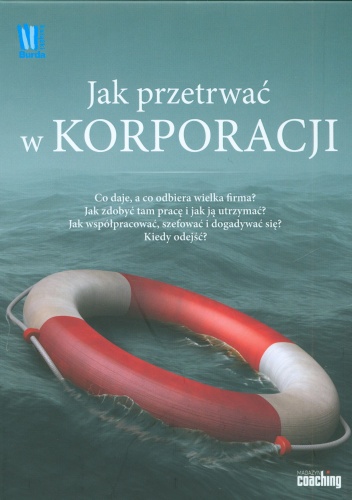 Jak przetrwać w korporacji - praca zbiorowa