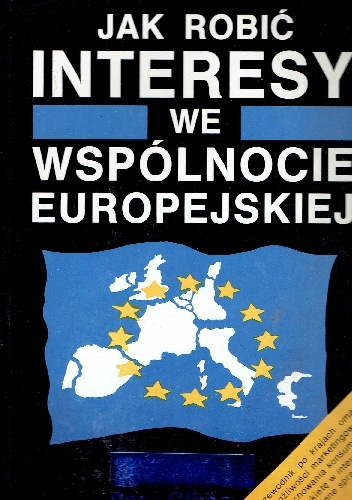 Jak robić interesy we wspólnocie europejskiej - Paul Gibbs
