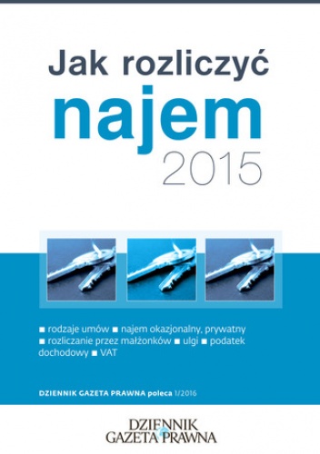 Jak rozliczyć najem 2015 - Grzegorz Ziółkowski