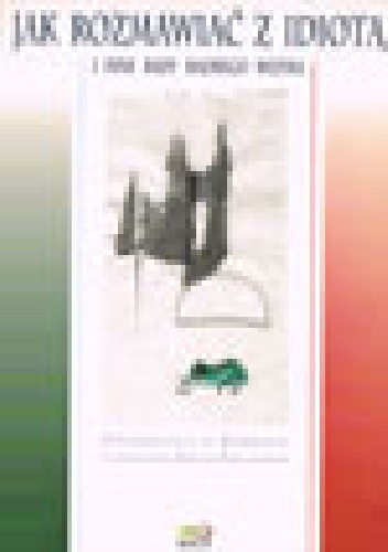 Jak rozmawiać z idiotą i inne rady mądrego wezyra. Opowieści o Birbalu - Krystyna Kwiatkowska