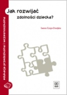 Jak rozwijać zdolności dziecka? - Iwona Czaja-Chudyba