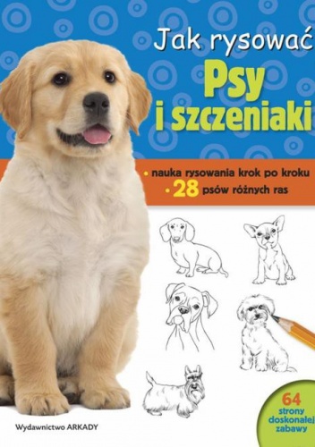 Jak rysować. Psy i szczeniaki
