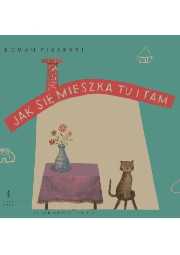 Jak się mieszka tu i tam - Roman Pisarski
