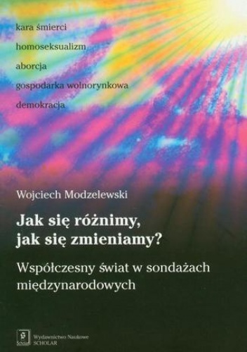 Jak się różnimy jak się zmieniamy? - Wojciech Modzelewski