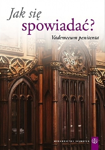 Jak się spowiadać? Vademecum penitenta - Aleksander Radecki