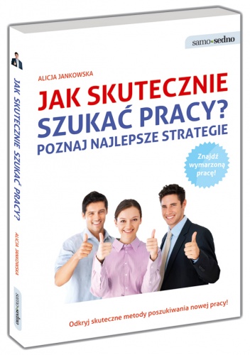 Jak skutecznie szukać pracy? Poznaj najlepsze strategie - Alicja Jankowska