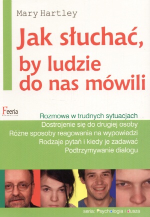 Jak słuchać, by ludzie do nas mówili - Mary Hartley