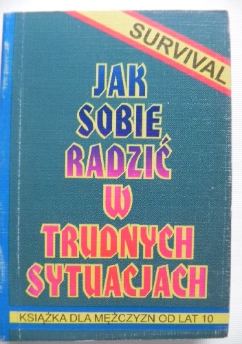 Jak sobie radzić w trudnych sytuacjach - Witold Skaczkiewicz