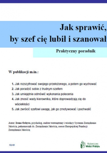Jak sprawić, by szef cię lubił i szanował - Ochyra Irena