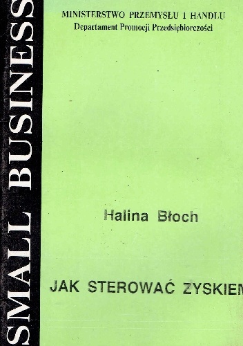 Jak sterować zyskiem - Halina Błoch