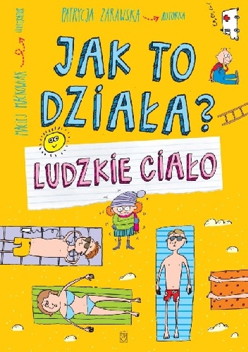 Jak to działa? Ludzkie ciało - Patrycja Zarawska