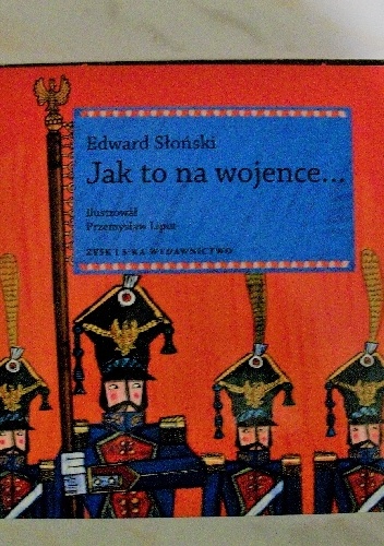 Jak to na wojence... - Edward Słoński