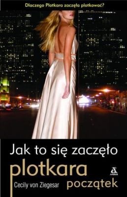 Jak to się zaczęło - Cecily von Ziegesar
