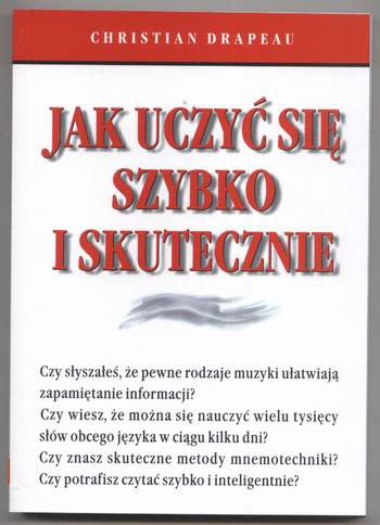 Jak uczyć się szybko i skutecznie - Christian Drapeau
