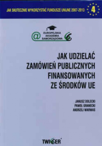 Jak udzielać zamówień publicznych finansowanych za środków UE