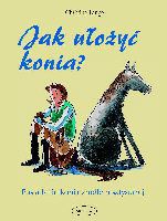 Jak ułożyć konia? - Christine Lange
