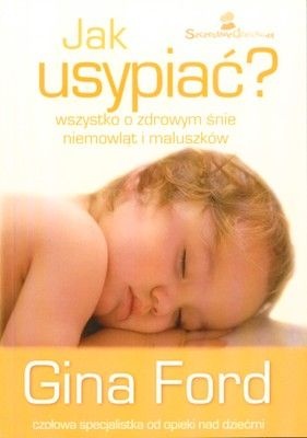 Jak usypiać? - Gina Ford