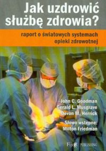 Jak uzdrowić służbę zdrowia