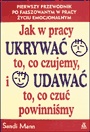 Jak w pracy ukrywać to, co czujemy, i udawać to, co czuć powinniśmy - Sandi Mann