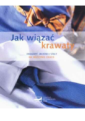 Jak wiązać krawaty - Bettina Hansen