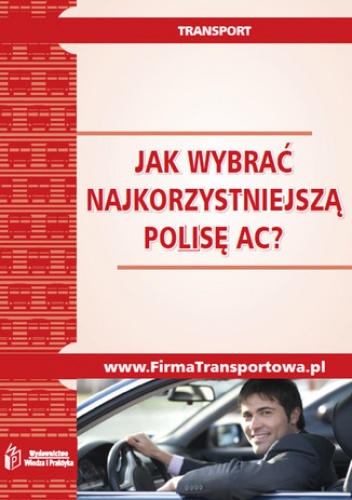 Jak wybrać najkorzystniejszą polisę AC? - Jać Robert