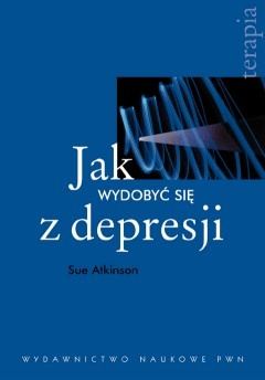 Jak wydobyć się z depresji? - Sue Atkinson