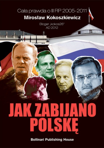 Jak zabijano Polskę - Mirosław Kokoszkiewicz