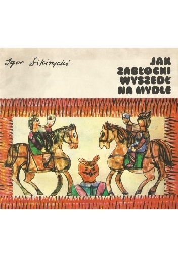 Jak Zabłocki wyszedł na mydle - Igor Sikirycki