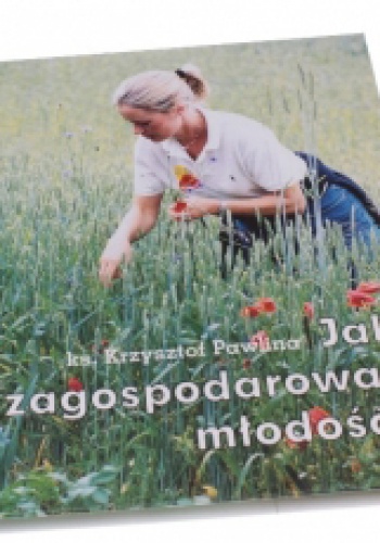 Jak zagospodarować młodość? - Krzysztof Pawlina