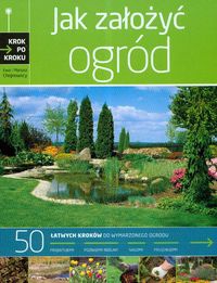 Jak założyć ogród - Ewa Chojnowska, Mariusz Chojnowski
