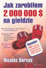 Jak zarobiłem 2000000 $ na giełdzie - Nicolas Darvas