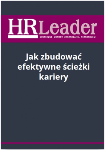 Jak zbudować efektywne ścieżki kariery - Rapacka-Wojdat Magdalena