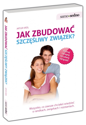 Jak zbudować szczęśliwy związek? - Artur Król