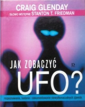 Jak zobaczyć UFO? - Craig Glenday