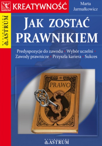 Jak zostać prawnikiem - Marta Jarmałkowicz