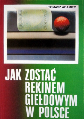 Jak zostać rekinem giełdowym w Polsce - Tomasz Adamiec
