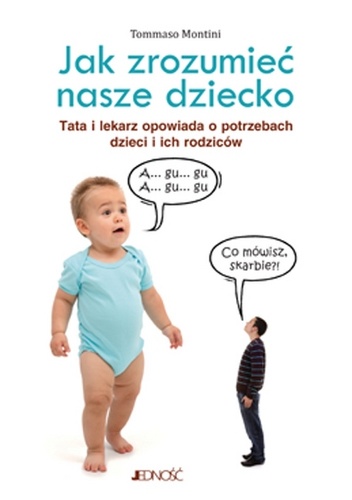 Jak zrozumieć nasze dziecko - Tommaso Montini