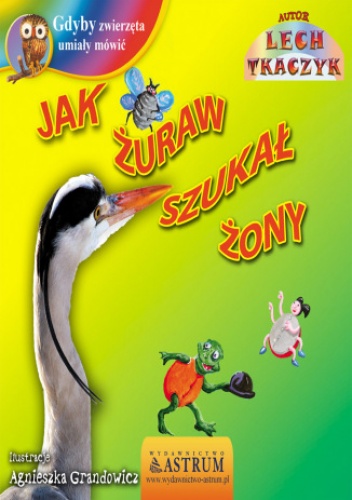 Jak żuraw szukał żony - Lech Tkaczyk
