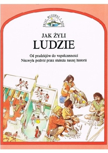 Jak żyli ludzie - Anne Millard
