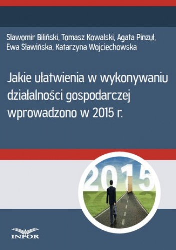 Jakie ułatwienia w wykonywaniu działalności gospodarczej wprowadzono w 2015 - PL Infor