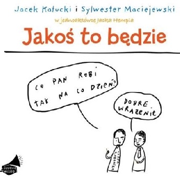 Jakoś to będzie - Jacek Hempel