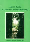 Jakość życia w chorobie nowotworowej - Krystyna de Walden-Gałuszko