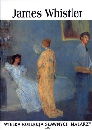 James Whistler - praca zbiorowa