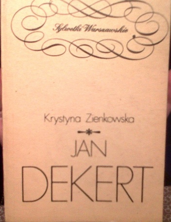 Jan Dekert - Krystyna Zienkowska