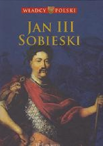 Jan III Sobieski - praca zbiorowa